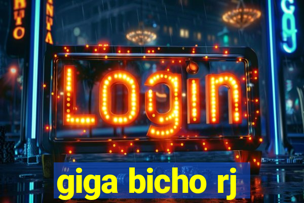 giga bicho rj